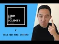 Zero to Solidity Lesson 1 - Build your first Smart Contract