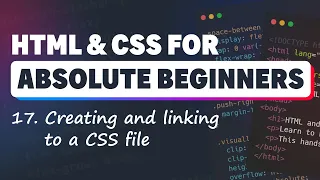 HTML CSS for Absolute Beginners Creating and linking to a CSS file