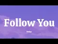 Download Lagu Noizy - Follow You ( Lyrics ) ( She Never Go Back )