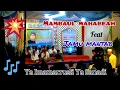 Download Lagu Live !!! Menyambut Ki Dalang Ulin Nuha || Ya Imamarrusli || Mambaul Mahabbah feat Jamu Mantab