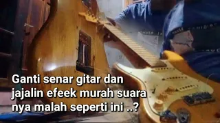 Download Ganti senar gitar dan jajalin efeek murah suaranya malah seperti ini MP3