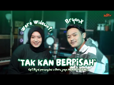 Download MP3 Woro Widowati feat. BryanX - Tak Kan Berpisah (Official Music Video)