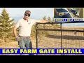 EASY Farm Gate Installation How To Do It Right