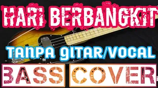 hari berbangkit tanpa gitar vocal bass cover backing track