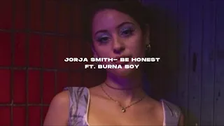 Download Jorja Smith- Be honest ft. Burna Boy (s l o w e d + r e v e r b) MP3