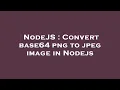 NodeJS Convert base64 png to jpeg image in Nodejs