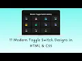 Modern Toggle Switch Gallery Explained 11 Unique CSS Toggle Button Styles