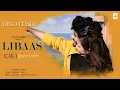 Download Lagu LIBAAS || KALE JE LIBAAS DI || KAKA NEW SONG || VIDEO TRAILER || KABRA \u0026 NAYERA || LIBAAS SONG