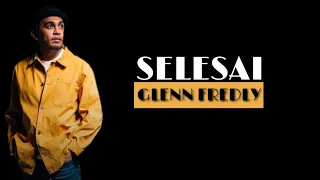 Download GLENN FREDLY - SELESAI (LIRIK) MP3