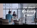 KALUNG EMAS - DIDI KEMPOT REGGAE VERSION (Dhevy Geranium)