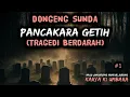Download Lagu Pancakara Getih - Tragedi Berdarah, Eps.1, Dongeng Sunda @DongengMangAnggang