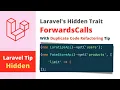 Multiple Apis With ForwardsCalls Trait And Code Refactoring Tip - Laravel Hidden Feature