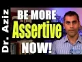 How To Be More Assertive Now