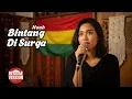 Lagu Bintang Di Surga - Noah || Reggae Cover by Hanin
