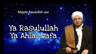 Download Ya Rasulullah Ya Ahlal Wafa TEKS LIRIK | Majelis Rasullullah saw - MP3