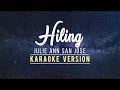HILING - Julie Ann San Jose Karaoke Female Version