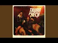 Lagu Taurr Check