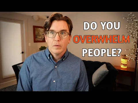 Download MP3 Do You Overwhelm People? (w/ Role Plays!)