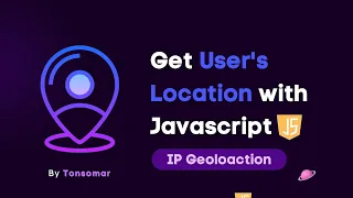 IP Geolocation - How to Get User s Location with JavaScript Tonsomar
