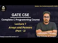 Lecture 7 Arrays Pointers in C Part 1 GATE CSE Address Pointer Logic AcadeML