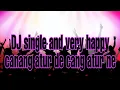Dj single happy (canang atur de cang atur ne