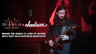 Behind The Diablo IV Lord of Hatred Kelly Feat. Zach Huston of Beartooth | Jackson Guitars