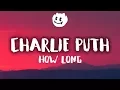 Download Lagu Charlie Puth ‒ How Long (Lyrics / Lyrics Video)
