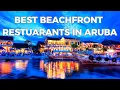 Discover Aruba s Best Top 10 Beachfront Restaurants You Can t Miss