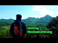 Lagu GUNUNG MASKUMAMBANG