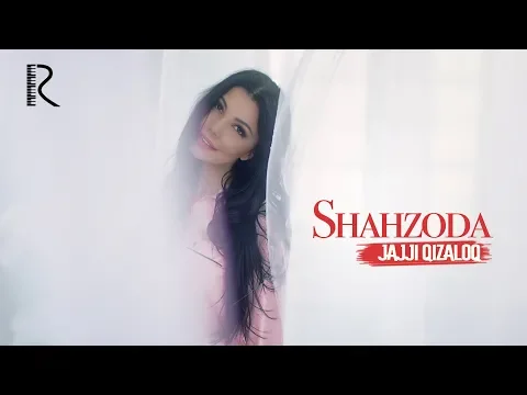 Download MP3 Shahzoda - Jajji qizaloq | Шахзода - Жажжи кизалок #UydaQoling