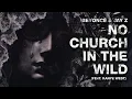 Lagu Beyoncé \u0026 Jay Z - No Church In The Wild (feat. Kanye West) (Studio Version)