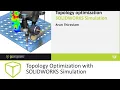Topology Optimization with SOLIDWORKS Simulation