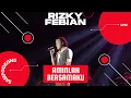 Download Lagu Aminlah Bersamaku - Rizky Febian Live Sampookong Semarang