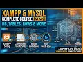 XAMPP MySQL Complete Course - Create Database Tables Rows More Vu learning