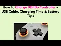 How To Charge 8BitDo Controller - USB Cable Charging Time Battery Tips