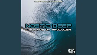nostic deep da producers mix