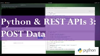 Python and REST APIs 3 - POST Data