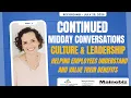 Continued Midday Conversations Helping employees understand and value their benefits