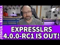 Lagu ExpressLRS 4.0.0 RC1 Is Out! Let's Talk About Features! - FPV Questions