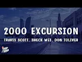 Download Lagu Travis Scott, Sheck Wes, Don Toliver - 2000 EXCURSION (Lyrics)