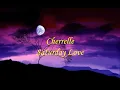 Cherrelle ft. Alexander O'Neal - Saturday Love Lyrics