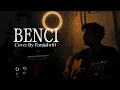 Download Lagu BENCI - Utopia (Cover By Panjiahriff) Aku pernah sangat berharga