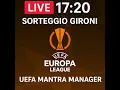 Download Lagu LIVE | Sorteggio Gironi Europa League – UEFA Mantra Manager