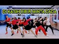 Download Lagu DI KASIH BIBIR MINTA DADA | TIKTOK VIRAL | SENAM KREASI | CHOREO ZIN CHICIE