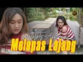 Download Lagu HAPPY ASMARA - MELEPAS LAJANG [ Remix Version ] ( Official Music Video )