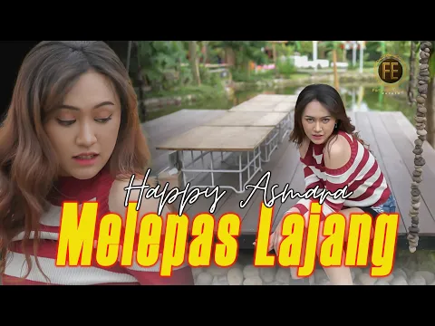 HAPPY ASMARA MELEPAS LAJANG