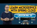 Learn Microservice with Spring Cloud Lesson 33 - Distributed Log Tracing using Sleuth and Zipkin