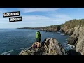 Backpacking along the Cutler Coast in Downeast MAINE