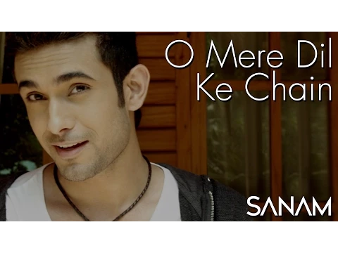 Download MP3 O Mere Dil Ke Chain | Sanam