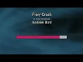 Andrew Bird   Fiery Crash (Karaoke)